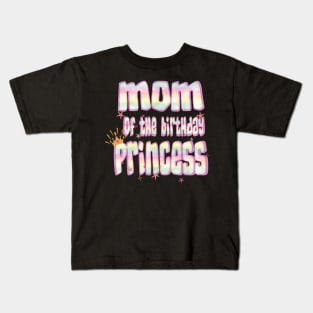 Mom Of The Birthday Princess Fun Mama Mommy Mother Gifts Kids T-Shirt